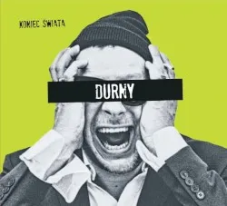 Durny album by Koniec Świata