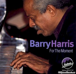 For the Moment (album) album by Barry Harris