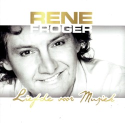 Liefde voor muziek album by René Froger