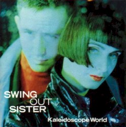 Kaleidoscope World album by Swing Out Sister