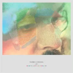 What's Left Is Forever album by Thomas Dybdahl