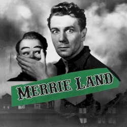 Merrie Land album by The Good, the Bad & the Queen