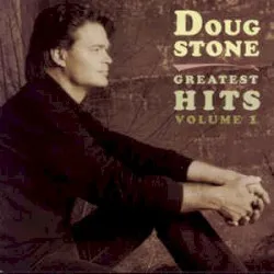 Greatest Hits Volume 1 album by Doug Stone