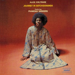 Journey in Satchidananda album by Alice Coltrane