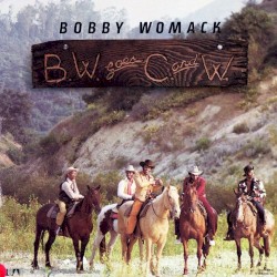 BW Goes C&W album by Bobby Womack