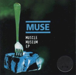 Muscle Museum EP album by Muse