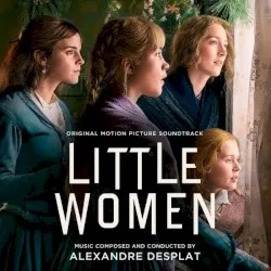 Little Women: Original Motion Picture Soundtrack album by Alexandre Desplat