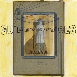 Space Gun album by Guided by Voices