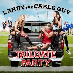 Tailgate Party album by Larry the Cable Guy