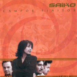 Campos finitos album by Saiko
