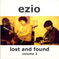 Lost and Found (Volume 2) album by Ezio