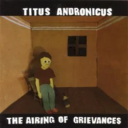 The Airing of Grievances album by Titus Andronicus