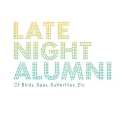 Of Birds, Bees, Butterflies, Etc. album by Late Night Alumni