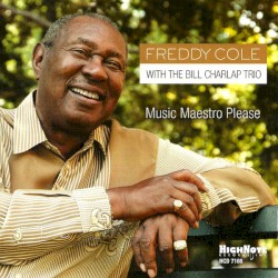 Music Maestro Please (Freddy Cole album) album by Freddy Cole