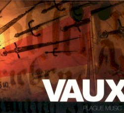 Plague Music album by Vaux