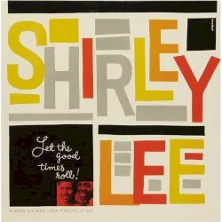 Let the Good Times Roll album by Shirley Goodman