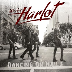 Dancing On Nails album by We Are Harlot