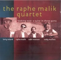 Looking East: A Suite in Three Parts album by Raphe Malik