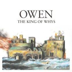 The King of Whys album by Owen