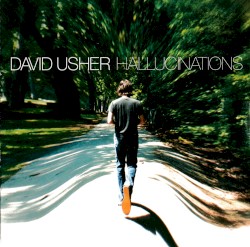 Hallucinations album by David Usher