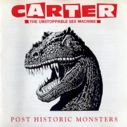 Post Historic Monsters album by Carter the Unstoppable Sex Machine