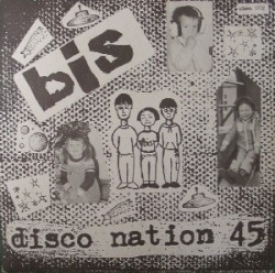 Disco Nation 45 album by Bis