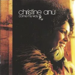 Come My Way album by Christine Anu