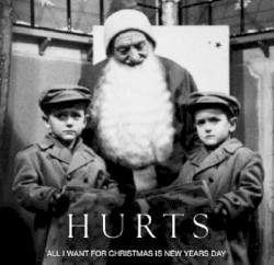 All I Want for Christmas Is New Year's Day album by Hurts