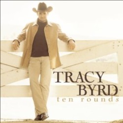 Ten Rounds album by Tracy Byrd