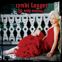 The Body Acoustic album by Cyndi Lauper