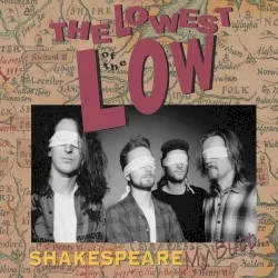 Shakespeare My Butt album by The Lowest of the Low