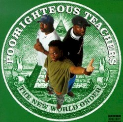 The New World Order album by Poor Righteous Teachers