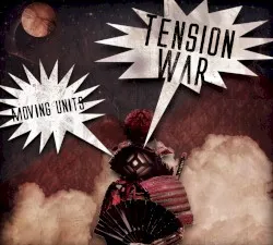 Tension War album by Moving Units