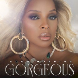 Good Morning Gorgeous album by Mary J. Blige