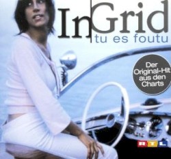 Tu es foutu album by In-Grid