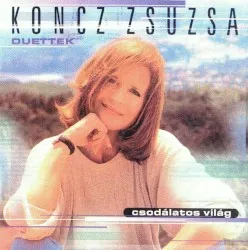 Csodálatos világ album by Zsuzsa Koncz