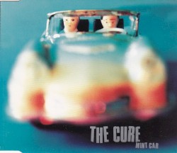 Mint Car album by The Cure