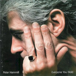 Everyone You Hold album by Peter Hammill