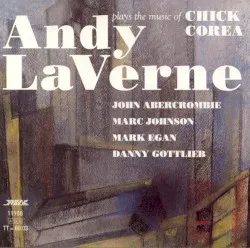 Andy LaVerne Plays the Music of Chick Corea album by Andy LaVerne
