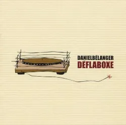 Déflaboxe album by Daniel Bélanger