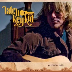 Miracle Mile album by Latch Key Kid