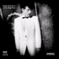 Lyle Lovett and His Large Band album by Lyle Lovett