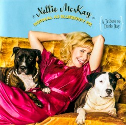 Normal as Blueberry Pie – A Tribute to Doris Day album by Nellie McKay
