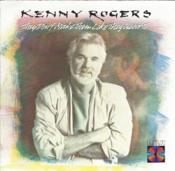 They Don't Make Them Like They Used To album by Kenny Rogers