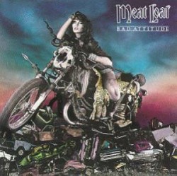 Bad Attitude album by Meat Loaf