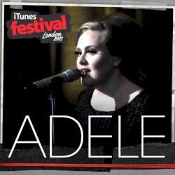 ITunes Festival: London 2011 album by Adele