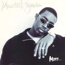 More... album by Montell Jordan