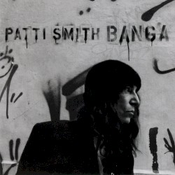 Banga album by Patti Smith