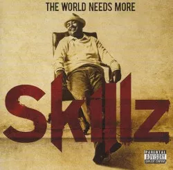 The World Needs More Skillz album by Skillz