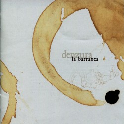 Denzura album by La Barranca